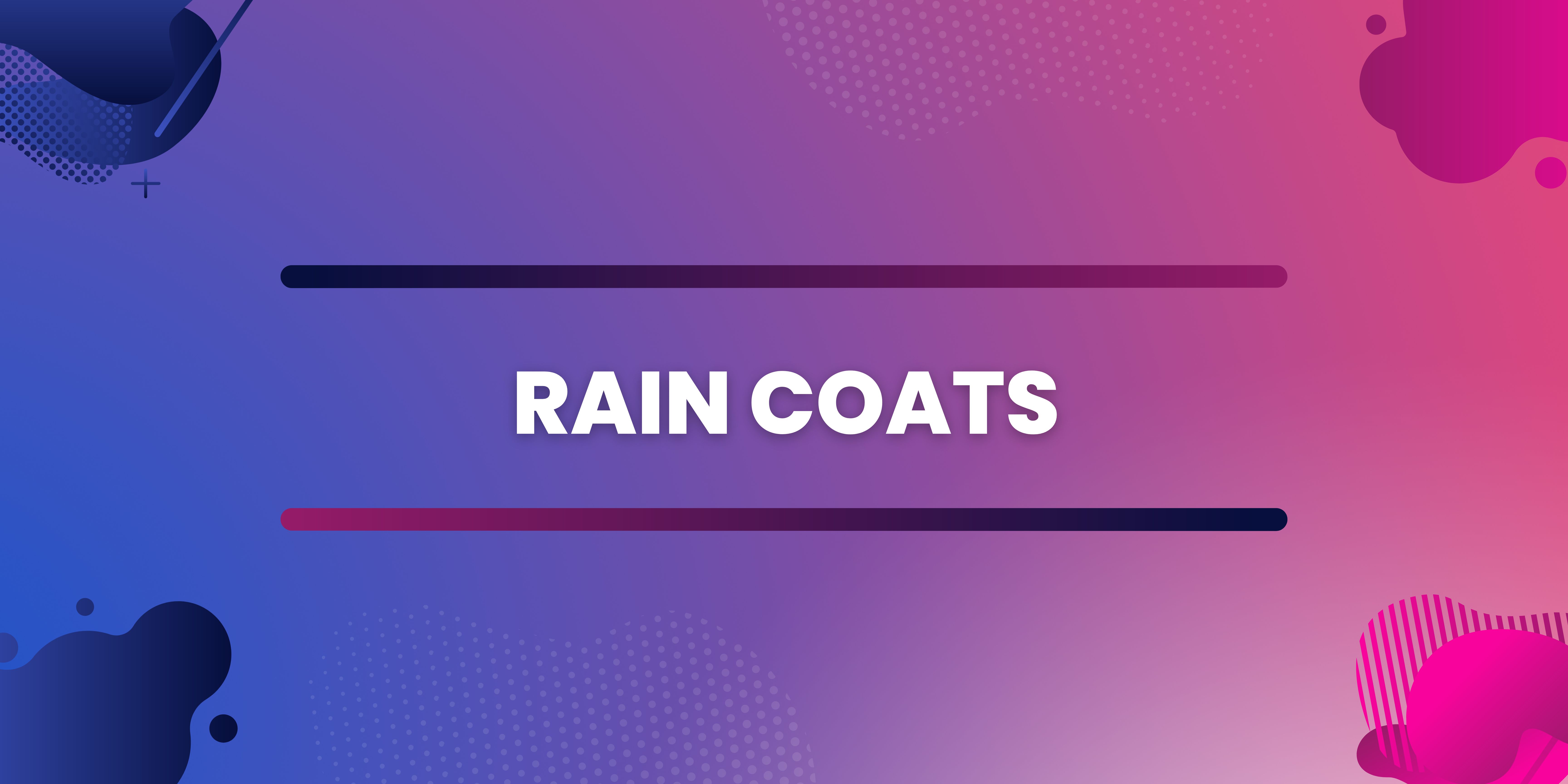 Rain Coats