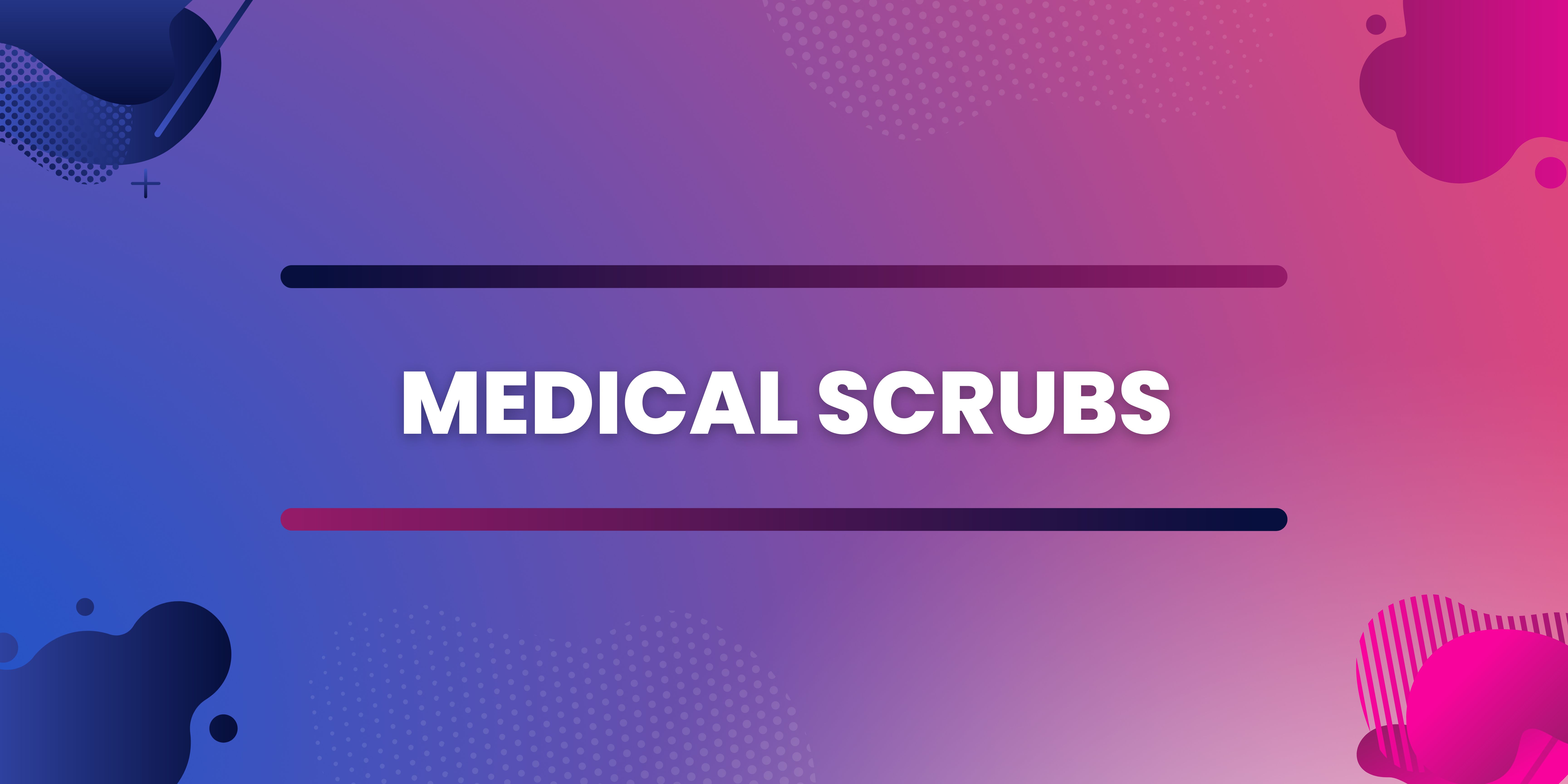 Medical Scrubs